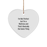 Waitress Gifts from Men to Friends - Heart Ornament with Funny Quote - Image 1